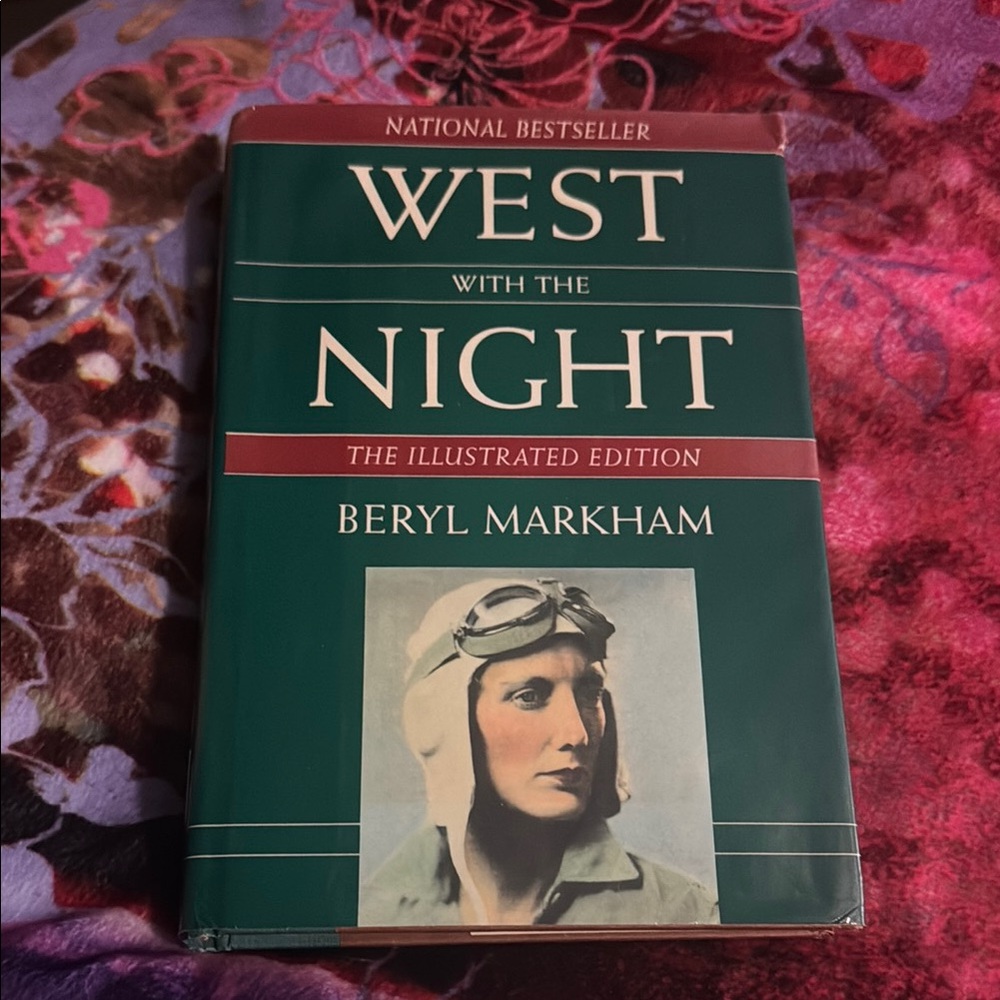West with the Night by Beryl Markham - Illustrated Edition
